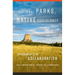 National Parks, Native Sovereignty: Experiments in Collaboration Volume 7