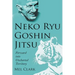 Neko Ryu Goshin Jitsu: Forward into Uncharted Territory