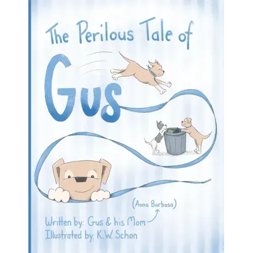 The Perilous Tale of Gus