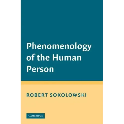 Phenomenology of the Human Person