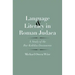Language and Literacy in Roman Judaea: A Study of the Bar Kokhba Documents