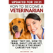 How to Become a Veterinarian: What They Do, How To Train, Daily Life As Vet, Is It Really The Right Career For You?