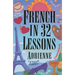 French in 32 Lessons