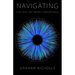 Navigating the Out-of-Body Experience: Special Revised & Expanded Edition