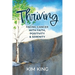 Thriving: Facing Cancer with Faith, Positivity & Serenity