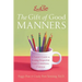 Emily Post's the Gift of Good Manners: A Parent's Guide to Raising Respectful, Kind, Considerate Children