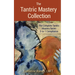 The Tantric Mastery Collection: The Complete Tantric Mastery Series 3-in-1 Compilation