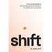 Shift: A Practical Guide to Cultivating Equity and Inclusion in Healthcare Education