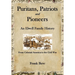 Puritans, Patriots and Pioneers: An Elwell Family History