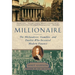 Millionaire: The Philanderer, Gambler, and Duelist Who Invented Modern Finance
