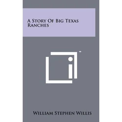 A Story of Big Texas Ranches