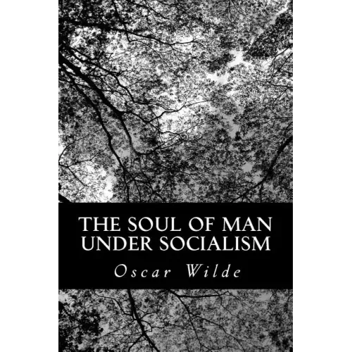 The Soul of Man Under Socialism