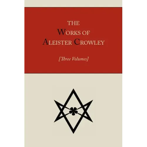 The Works of Aleister Crowley [Three volumes]
