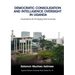 Democratic Consolidation and Intelligence Oversight in Uganda: Implications for Emerging Democracies