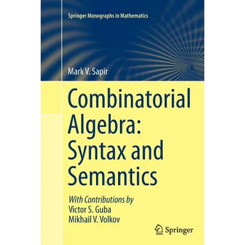 Combinatorial Algebra: Syntax and Semantics