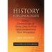 History for Genealogists, Using Chronological Time Lines to Find and Understand Your Ancestors. Revised Edition, with 2016 Addendum Incorporating Edit