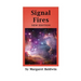 Signal Fires: New Edition