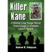Killer Kane: A Marine Long-Range Recon Team Leader in Vietnam, 1967-1968