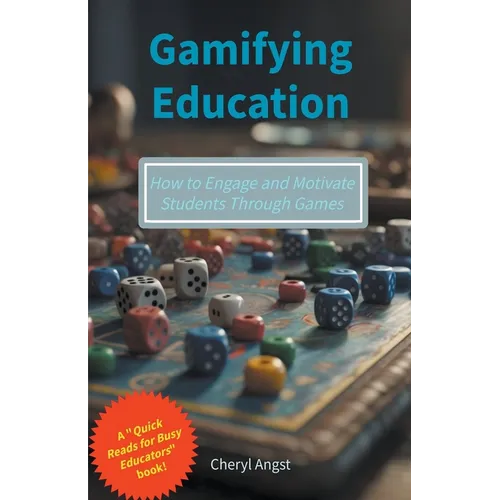 Gamifying Education - How to Engage and Motivate Students Through Games