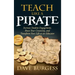 Teach Like a Pirate: Increase Student Engagement, Boost Your Creativity, and Transform Your Life as an Educator