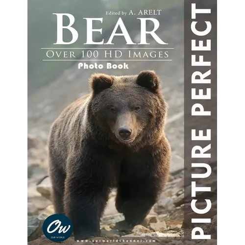 Bear: Picture Perfect Photo Book: Over 100 HD Images