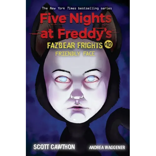 Friendly Face: An Afk Book (Five Nights at Freddy's: Fazbear Frights #10): Volume 10