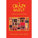 The Crazy Quilt: A Memoir About Mental Illness