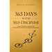 365 Days With Self-Discipline: 365 Life-Altering Thoughts on Self-Control, Mental Resilience, and Success