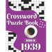 Crossword Puzzle Book: Born In 1939: Challenging 80 Large Print Crossword Puzzles Book With Solutions For Adults Men Women & All Others Puzzl