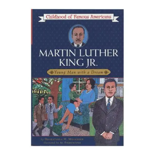 Martin Luther King, Jr.: Young Man with a Dream