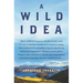 A Wild Idea