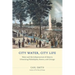 City Water, City Life: Water and the Infrastructure of Ideas in Urbanizing Philadelphia, Boston, and Chicago