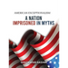 American Exceptionalism: A Nation Imprisoned in Myths