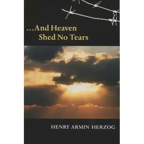 ... and Heaven Shed No Tears