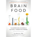 Brain Food: The Surprising Science of Eating for Cognitive Power