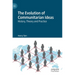 The Evolution of Communitarian Ideas: History, Theory and Practice