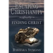 Escaping Christianity: Finding Christ