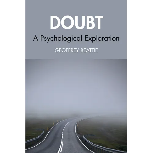 Doubt: A Psychological Exploration