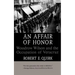 An Affair of Honor: Woodrow Wilson and the Occupation of Veracruz