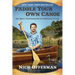 Paddle Your Own Canoe: One Man's Fundamentals for Delicious Living