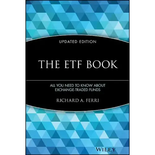 The Etf Book: All You Need to Know about Exchange-Traded Funds