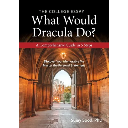 The College Essay: What Would Dracula Do?