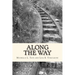 Along the Way