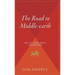 The Road to Middle-Earth: How J.R.R. Tolkien Created a New Mythology