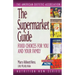 The Supermarket Guide: Food Choices for You and Your Family