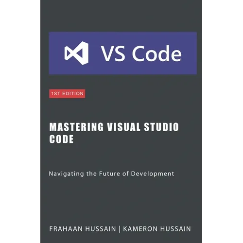 Mastering Visual Studio Code: Navigating the Future of Development