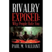 Rivalry Exposed: Why People Hate You
