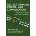 Nuclear Command, Control, and Communications: A Primer on US Systems and Future Challenges