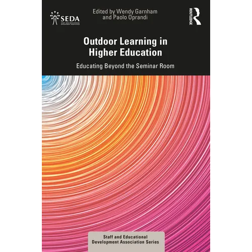 Outdoor Learning in Higher Education: Educating Beyond the Seminar Room