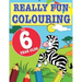 Really Fun Colouring Book For 6 Year Olds: Fun & creative colouring for six year old children